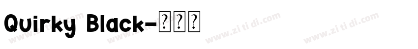 Quirky Black字体转换